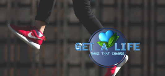 Get A Life - Make that Change in 2016